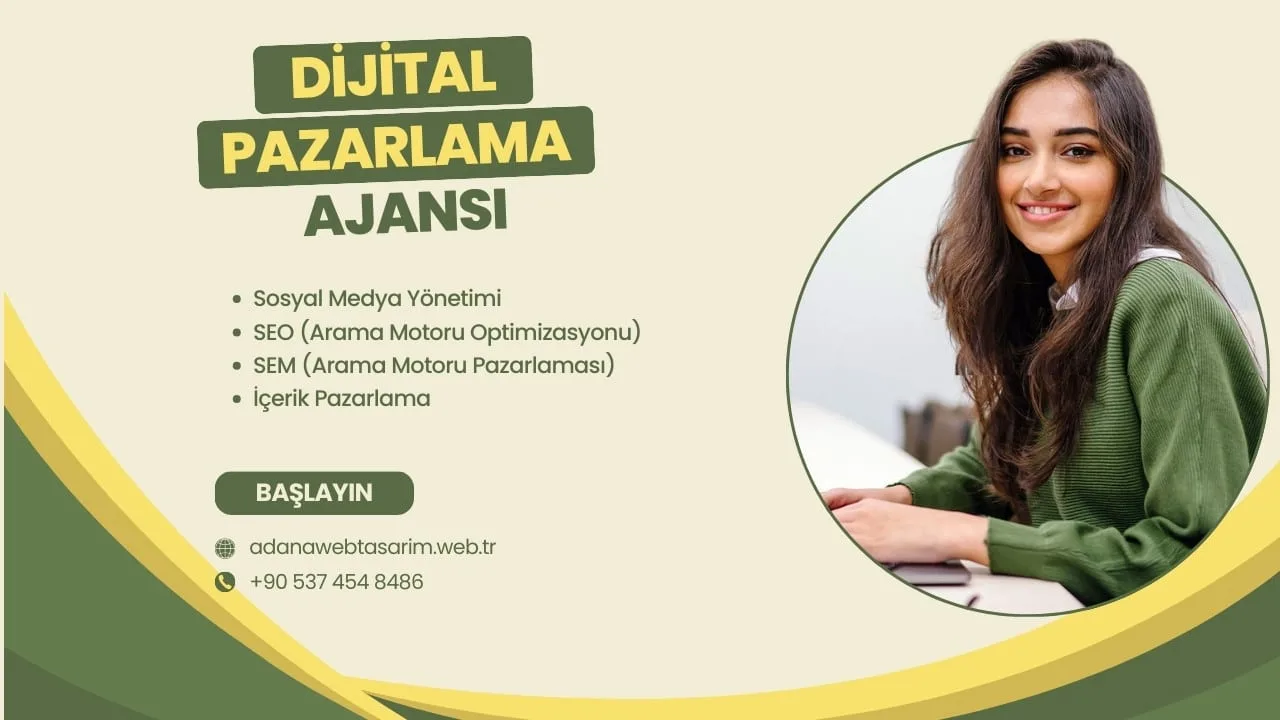 Adana Dijital Pazarlama Ajansı Seçimi