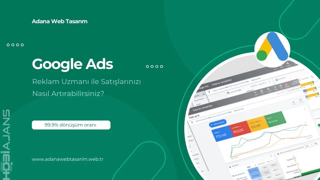 Adana Google Ads Reklam Uzmanı