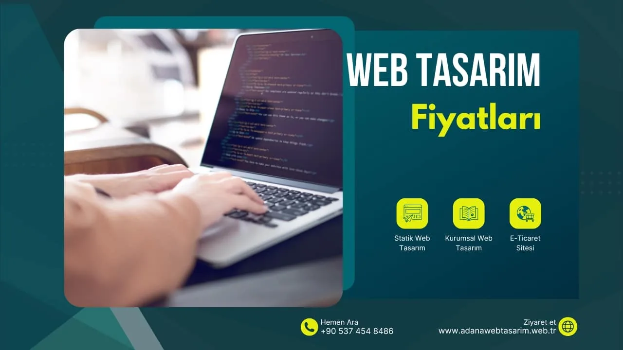 Adana Web Tasarım Fiyatları Ne Kadar?