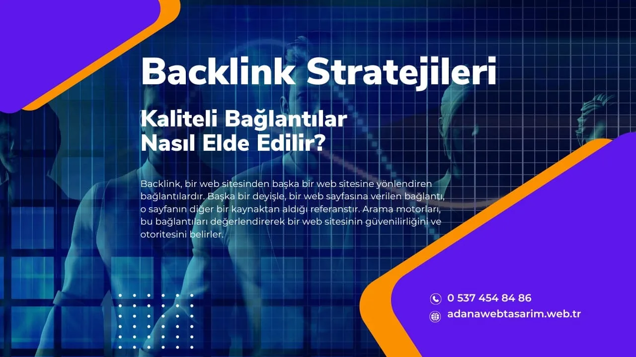 Backlink Stratejileri: Kaliteli Bağlantılar Nasıl Elde Edilir?