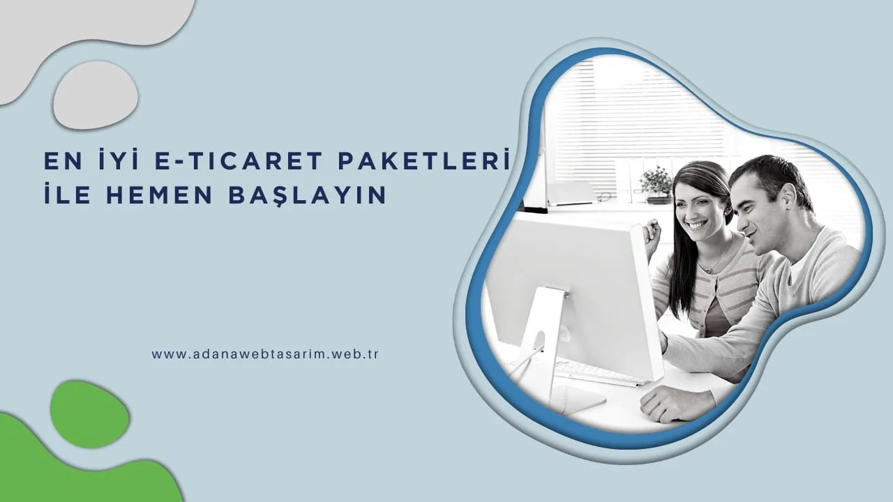 En İyi E-Ticaret Paketleri ile Hemen Başlayın