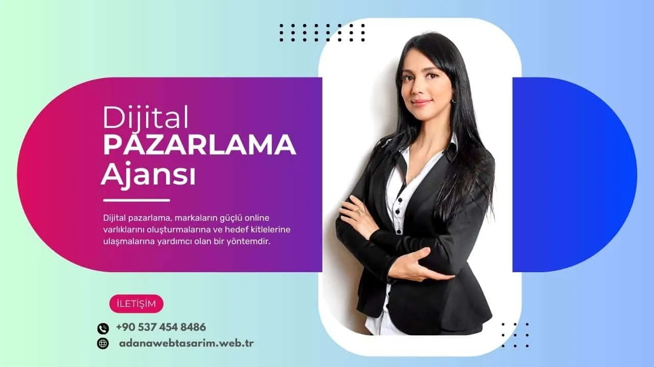 Adana'da En İyi Dijital Pazarlama Ajansları