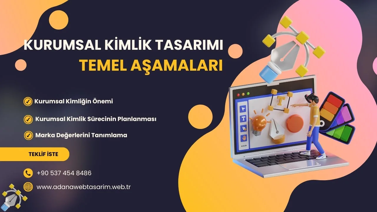 Kurumsal Kimlik Tasarımı Oluşturmanın Temel Aşamaları