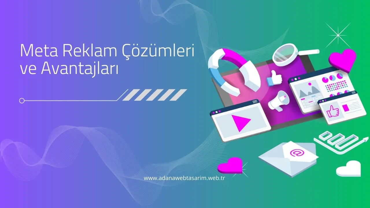 Meta Reklam Çözümleri ve Avantajları