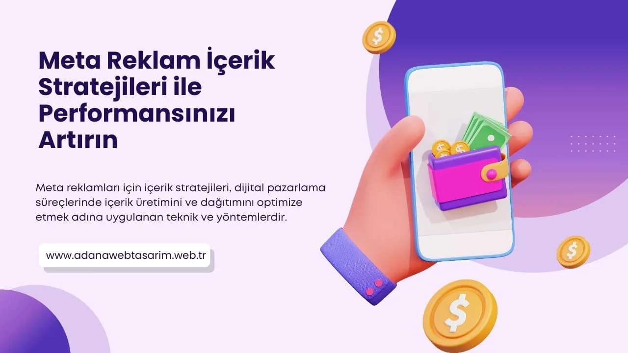 Meta Reklam İçerik Stratejileri ile Performansınızı Artırın