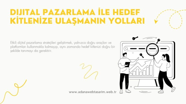 dijital pazarlama ile hedef kitlenize ulasmanin yollari