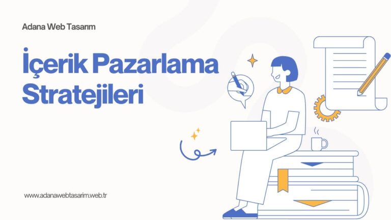 İçerik Pazarlaması ve SEO: Başarılı Bir Strateji İçin Tüyolar