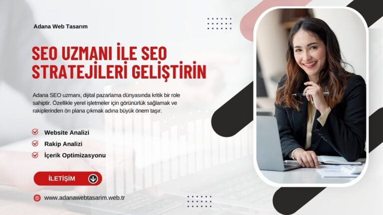 Adana SEO Uzmanı İle SEO Stratejileri Geliştirin