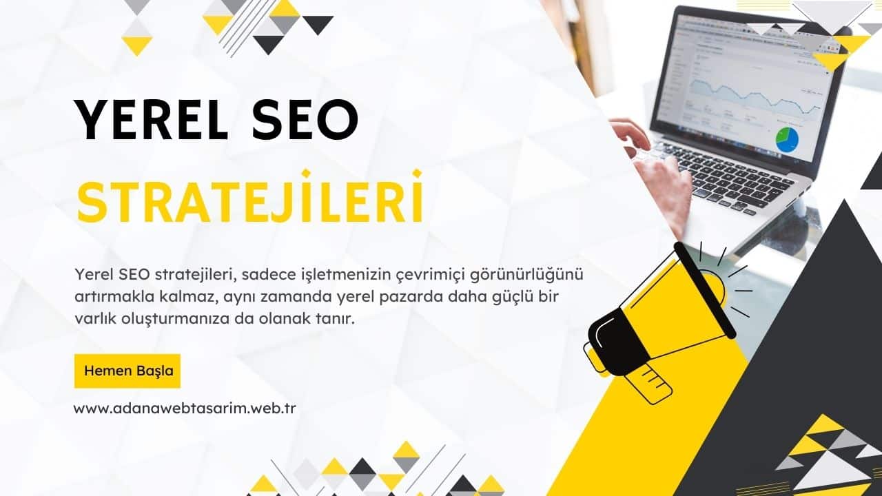 Yerel SEO Stratejileri ile Adana'da Rekabeti Geride Bırakın