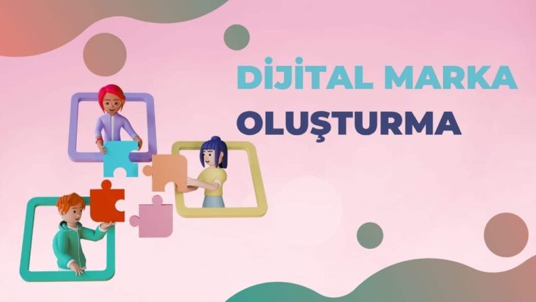 Dijital Marka Oluşturma Rehberi
